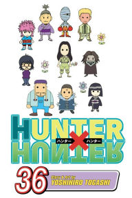 Title: Hunter x Hunter, Vol. 36, Author: Yoshihiro Togashi