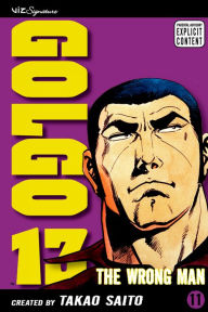 Title: Golgo 13, Vol. 11: The Wrong Man, Author: Takao Saito