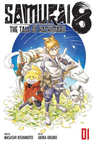 Ipod and download books Samurai 8, Vol. 1: The Tale of Hachimaru in English by Masashi Kishimoto, Akira Okubo