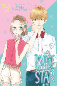 Books downloads for free Daytime Shooting Star, Vol. 9 (English literature)  by Mika Yamamori