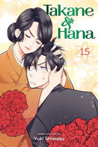 Title: Takane & Hana, Vol. 15, Author: Yuki Shiwasu