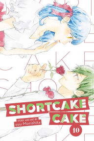 Title: Shortcake Cake, Vol. 10, Author: suu Morishita