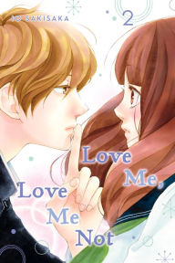 Title: Love Me, Love Me Not, Vol. 2, Author: Io Sakisaka