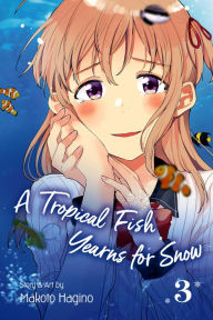 Title: A Tropical Fish Yearns for Snow, Vol. 3, Author: Makoto Hagino