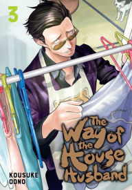 Title: The Way of the Househusband, Vol. 3, Author: Kousuke Oono