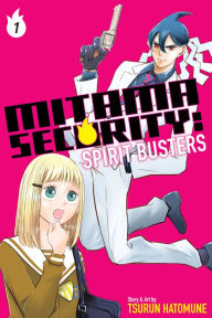 Title: Mitama Security: Spirit Busters, Vol. 1: The Man Called Joh Mitama, Author: Tsurun Hatomune