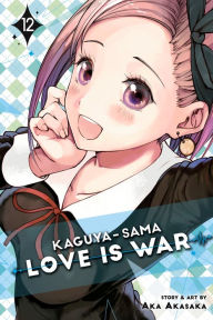 Title: Kaguya-sama: Love Is War, Vol. 12, Author: Aka Akasaka