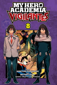 French e books free download My Hero Academia: Vigilantes, Vol. 8 9781974717637 PDB FB2
