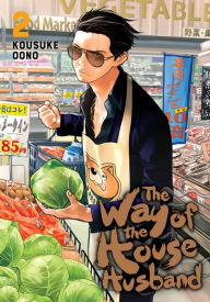 Title: The Way of the Househusband, Vol. 2, Author: Kousuke Oono