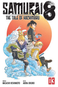 Title: Samurai 8: The Tale of Hachimaru, Vol. 3, Author: Masashi Kishimoto