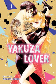 Title: Yakuza Lover, Vol. 1, Author: Nozomi Mino