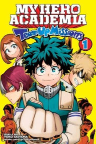 Books online free no download My Hero Academia: Team-Up Missions, Vol. 1