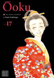 Title: Ôoku: The Inner Chambers, Vol. 17, Author: Fumi Yoshinaga