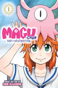 Title: Magu-chan: God of Destruction, Vol. 1: The Girl Ruru Miyanagi, Author: Kei Kamiki
