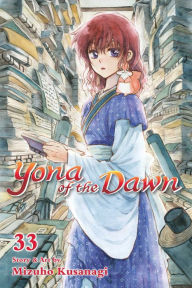 Title: Yona of the Dawn, Vol. 33, Author: Mizuho Kusanagi