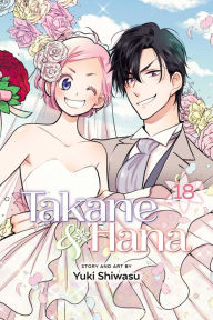 Title: Takane & Hana, Vol. 18, Author: Yuki Shiwasu