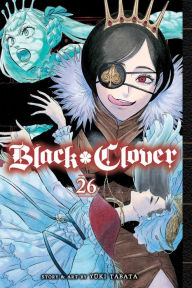 Title: Black Clover, Vol. 26, Author: Yuki Tabata
