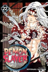 Title: Demon Slayer: Kimetsu no Yaiba, Vol. 22, Author: Koyoharu Gotouge