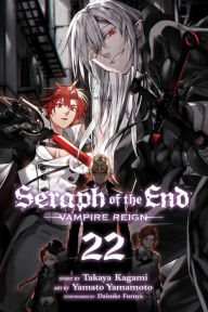 Download free ebooks for kindle torrents Seraph of the End, Vol. 22: Vampire Reign