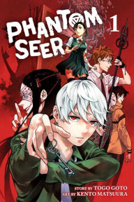 Free textbook pdf downloads Phantom Seer, Vol. 1: The Boy with Psychic Powers by Togo Goto, Kento Matsuura, Togo Goto, Kento Matsuura English version 9781974723607