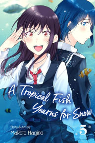 Title: A Tropical Fish Yearns for Snow, Vol. 5, Author: Makoto Hagino