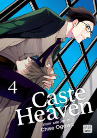 Title: Caste Heaven, Vol. 4 (Yaoi Manga), Author: Chise Ogawa