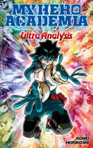 Download book to computer My Hero Academia: Ultra Analysis-The Official Character Guide ePub MOBI