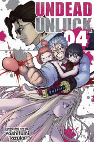 Download books epub free Undead Unluck, Vol. 4 (English Edition) PDF FB2 PDB by Yoshifumi Tozuka 9781974724666