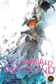 Title: The Promised Neverland, Vol. 18: Never Be Alone, Author: Kaiu Shirai