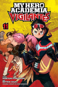 Title: My Hero Academia: Vigilantes, Vol. 11, Author: Hideyuki Furuhashi