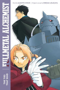 German audiobook download free Fullmetal Alchemist: The Ties That Bind: Second Edition 9781974725809 (English literature) CHM MOBI by Makoto Inoue, Hiromu Arakawa, Alexander Smith, Makoto Inoue, Hiromu Arakawa, Alexander Smith