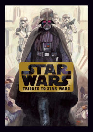 Title: Star Wars: Tribute to Star Wars, Author: LucasFilm