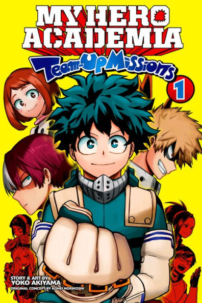 My Hero Academia: Team-Up Missions, Vol. 1: Team-Up Missions Begin