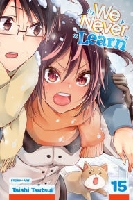 Title: We Never Learn, Vol. 15: More than Ever, What Supports [X] Is..., Author: Taishi Tsutsui