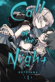 Title: Call of the Night, Vol. 1, Author: Kotoyama