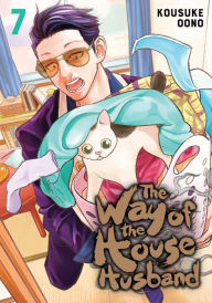 Title: The Way of the Househusband, Vol. 7, Author: Kousuke Oono