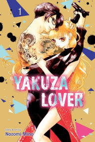 Title: Yakuza Lover, Vol. 1, Author: Nozomi Mino