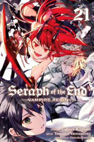 Title: Seraph of the End, Vol. 21: Vampire Reign, Author: Takaya Kagami