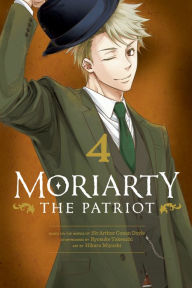 Title: Moriarty the Patriot, Vol. 4, Author: Ryosuke Takeuchi