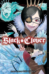 Title: Black Clover, Vol. 26, Author: Yuki Tabata