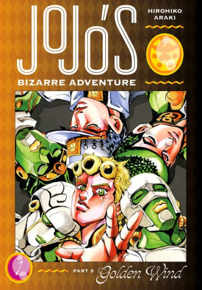JoJo's Bizarre Adventure: Part 5--Golden Wind, Vol. 1