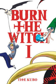 Title: Burn the Witch, Vol. 1: Don't Judge A Book By Its Cover, Author: Tite Kubo