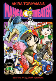 Title: Akira Toriyama's Manga Theater, Author: Akira Toriyama