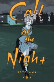 Title: Call of the Night, Vol. 8, Author: Kotoyama