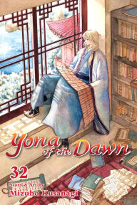 Title: Yona of the Dawn, Vol. 32, Author: Mizuho Kusanagi