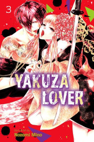 Title: Yakuza Lover, Vol. 3, Author: Nozomi Mino