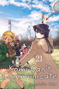 Free pdf real book download Komi Can't Communicate, Vol. 21