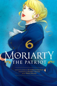 Title: Moriarty the Patriot, Vol. 6, Author: Ryosuke Takeuchi