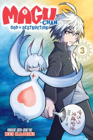 Title: Magu-chan: God of Destruction, Vol. 3: The North Wind And The Sun, Author: Kei Kamiki