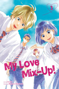 Title: My Love Mix-Up!, Vol. 3, Author: Wataru Hinekure